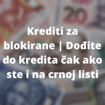         Krediti za blokirane
